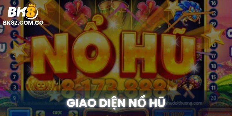 Giao diện Nổ Hũ tại BK8 với danh mục game nổi bật, đồ họa sắc nét