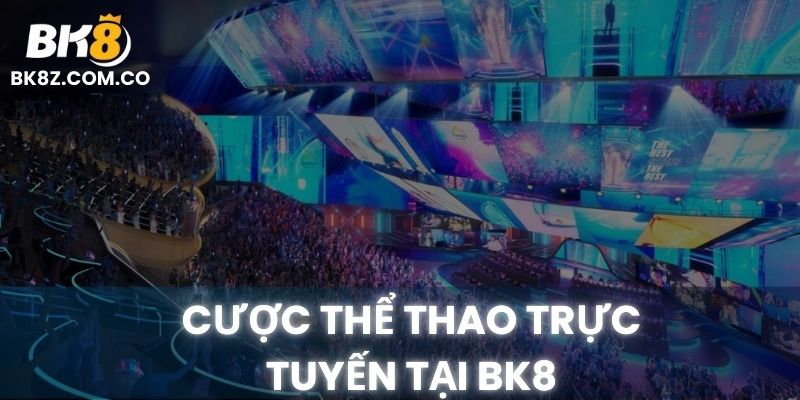 Giao diện đặt cược thể thao điện tử trực tuyến tại BK8 với các tựa game hàng đầu