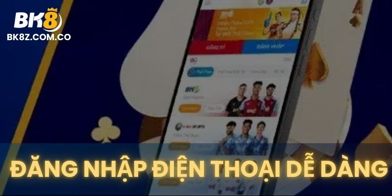 Người chơi truy cập game 3D BK8 trên điện thoại với giao diện tối ưu di động