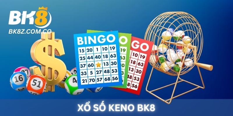 Xổ Số BK8 - Thử thách con số trực tuyến